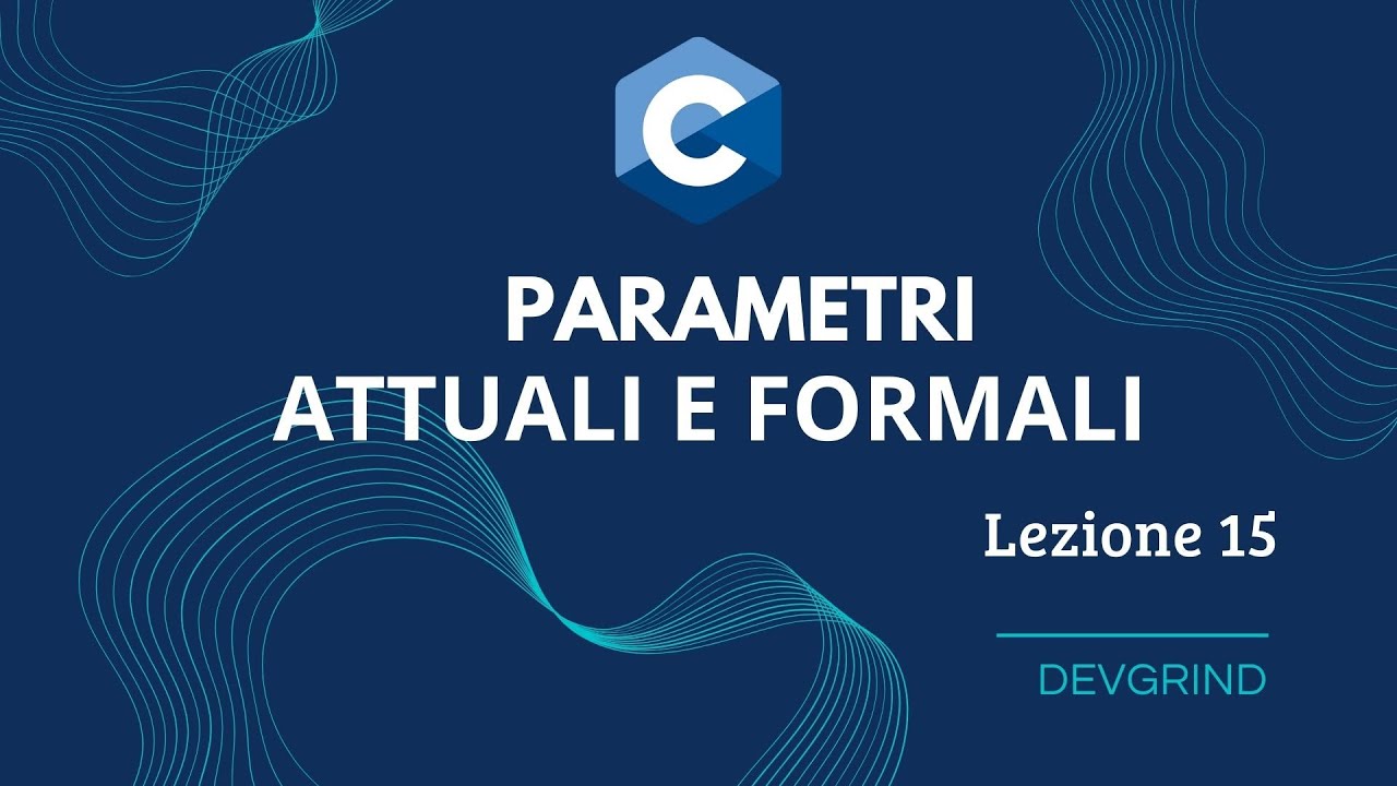 PARAMETRI FORMALI E ATTUALI | DevGrind #15