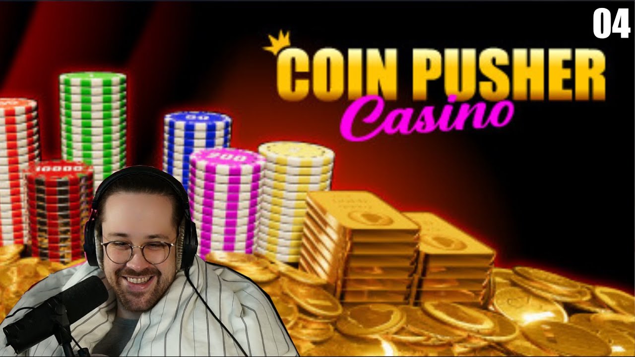 #4| 🎰 Coin Pusher Casino : Les piiiiires niveaux aled ! 🪙