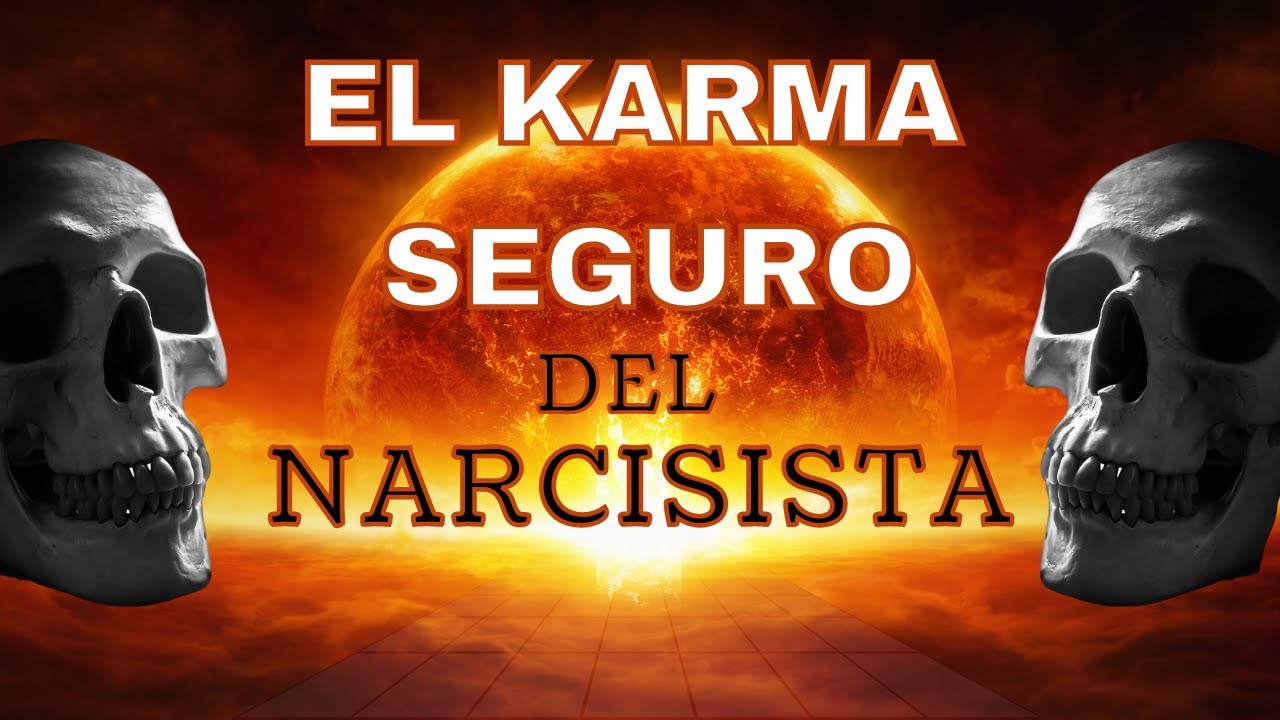 El NARCISISTA 👹 SEGURO que recibirá su KARMA 🔥 pero NO EN ESTE MUNDO