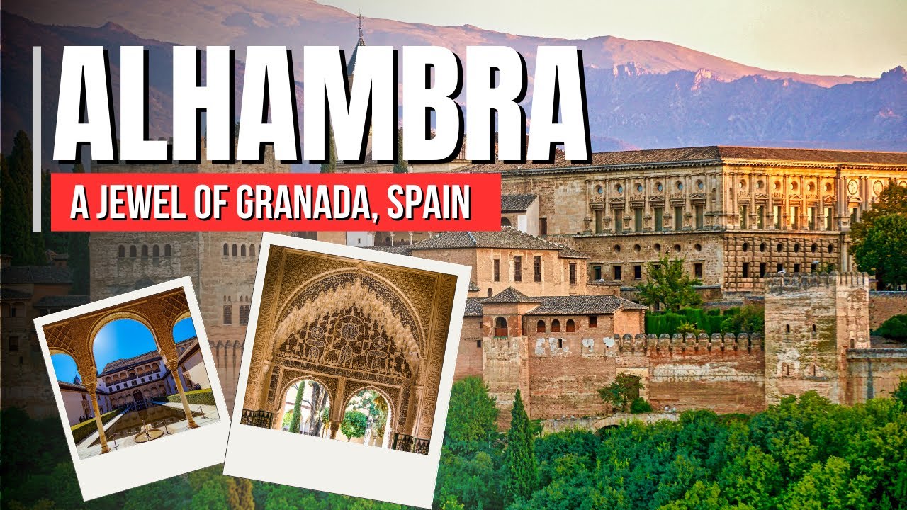 The Alhambra of Granada: Spain’s Timeless Palace of Islamic Art and Royal Splendor