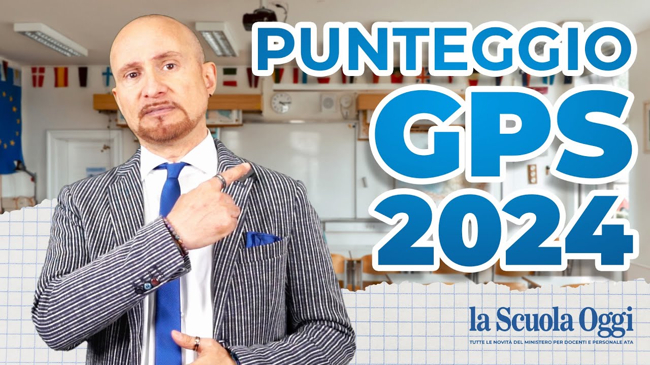 Graduatorie GPS 2024-2026: punteggio, requisiti e strategie per scalare le graduatorie!