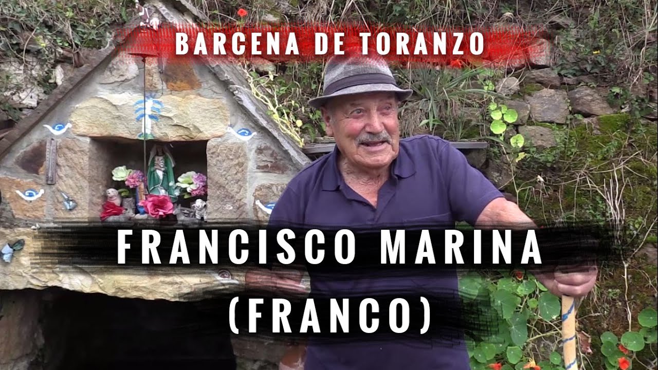 3 💢 BARCENA DE TORANZO - FRANCO nos cuenta cómo fue su vida