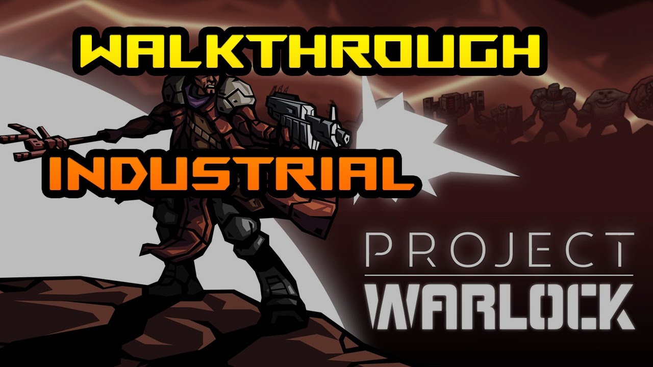 Project Warlock PS4 Walkthrough - Industrial - No Commentary @1080p
