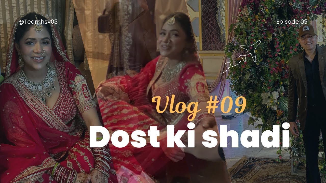 College Friend Ki Shaadi | TeamHSV03 | Gurugram | Ep-09