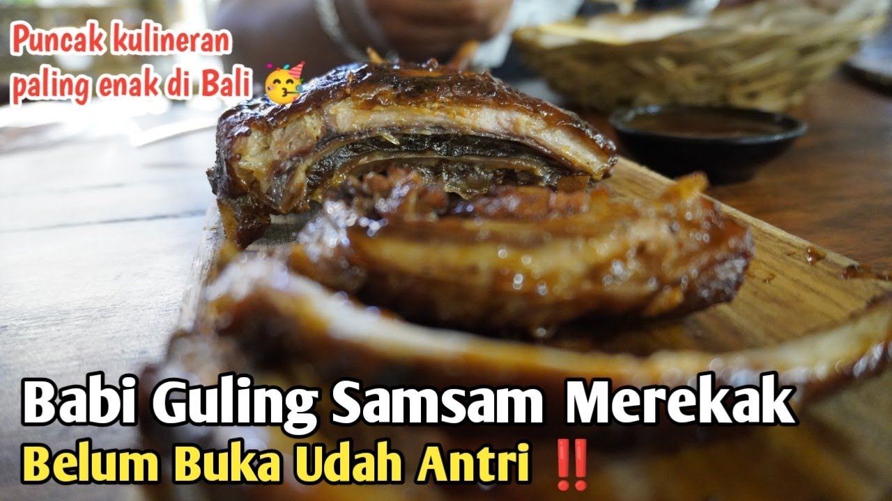 Review BABI GULING SAMSAM MEREKAK, Bali | Suasana, Harga, Rasa, & Pelayanan Juara?!