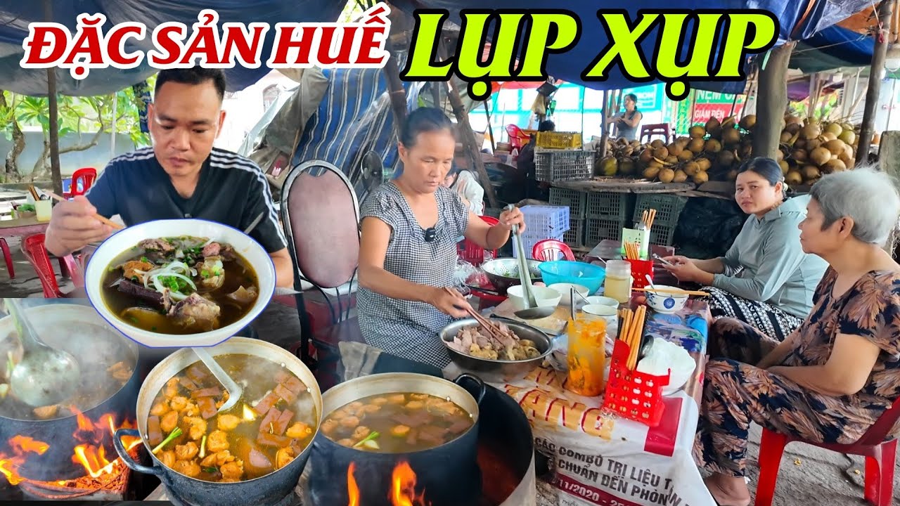 Đặc Sản Huế Nhìn Quán LỤP XỤP Tưởng Không Ngon Nhưng Ngon Tưởng
