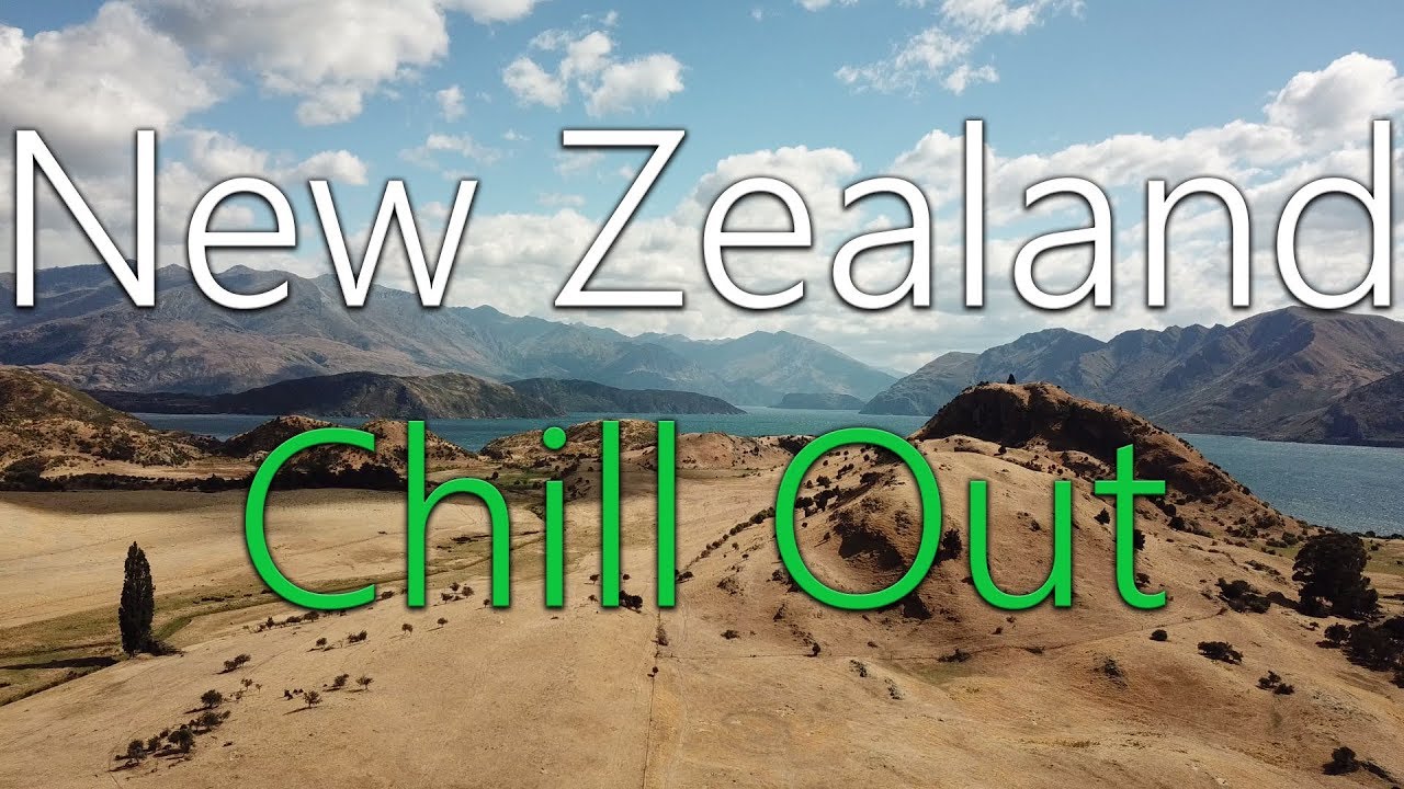 New Zealand | Chillout Edition