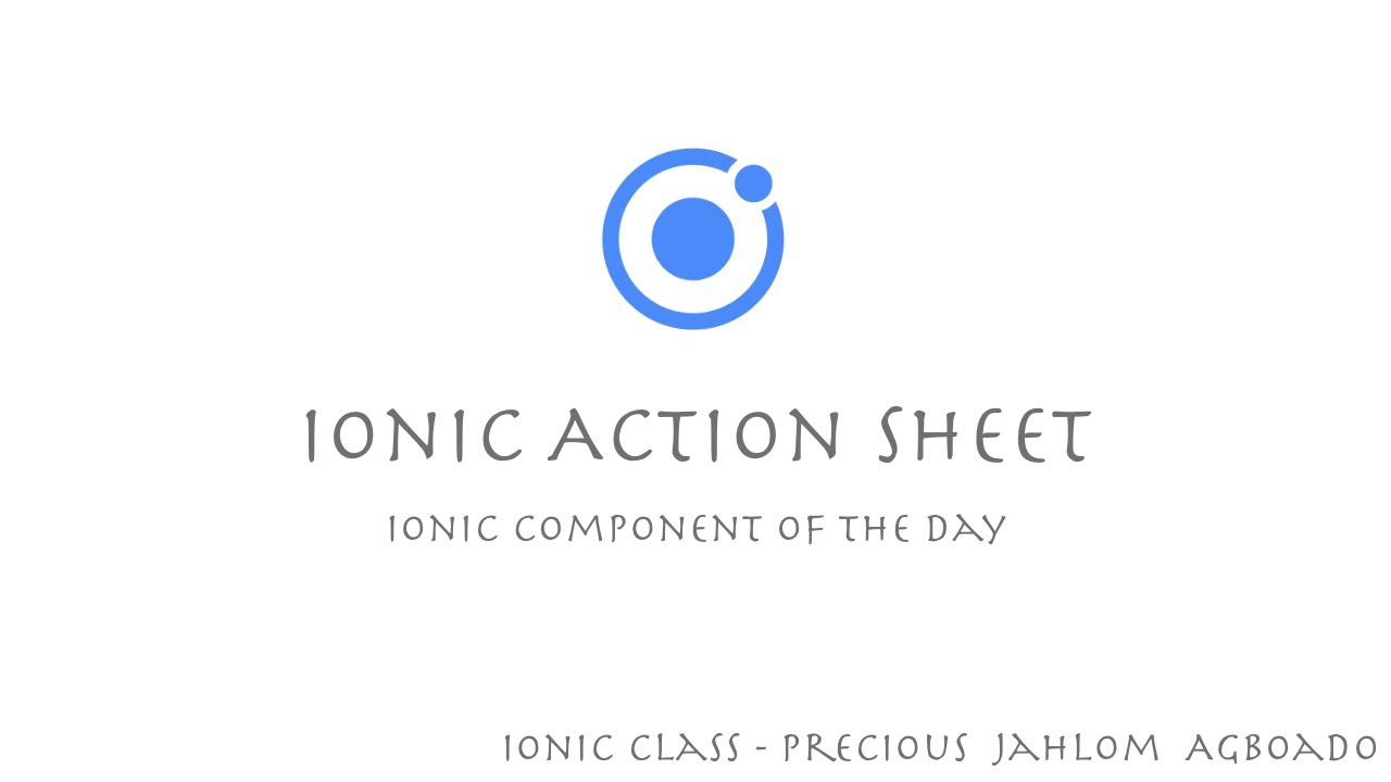 Ionic Component of the Day (Action Sheet)