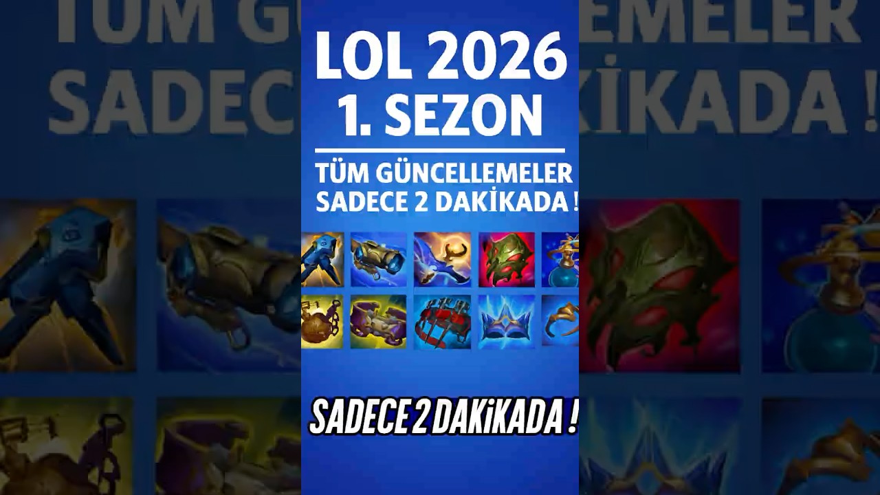 LOL 2026 1. SEZON T&Uuml;M G&Uuml;NCELLEMELER ! #lol #leagueoflegends #gaming
