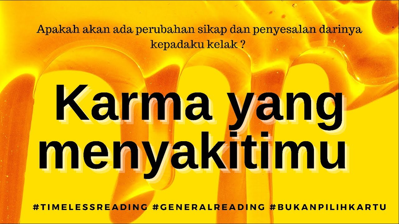 KARMA YANG MENYAKITIMU #generalreading #timelessreading #bukan #pilihkartu