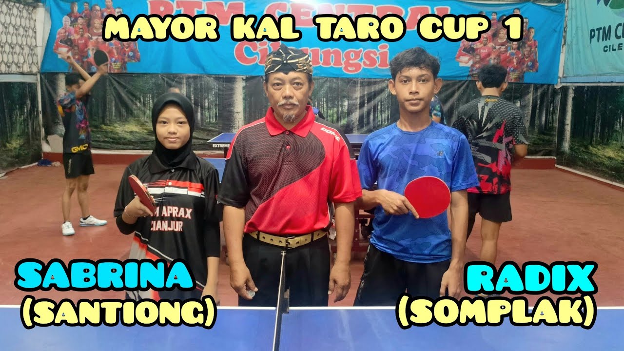 KECIL2 KERAS‼️Sabrina (SANTIONG) 🆚 Radix (SOMPLAK)||MAYOR KAL TARO CUP 1||GOR CENTRAL CILEUNGSI||