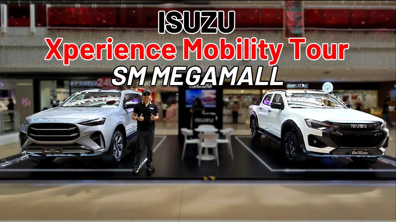 Isuzu Xperience Mobility Tour — SM Megamall