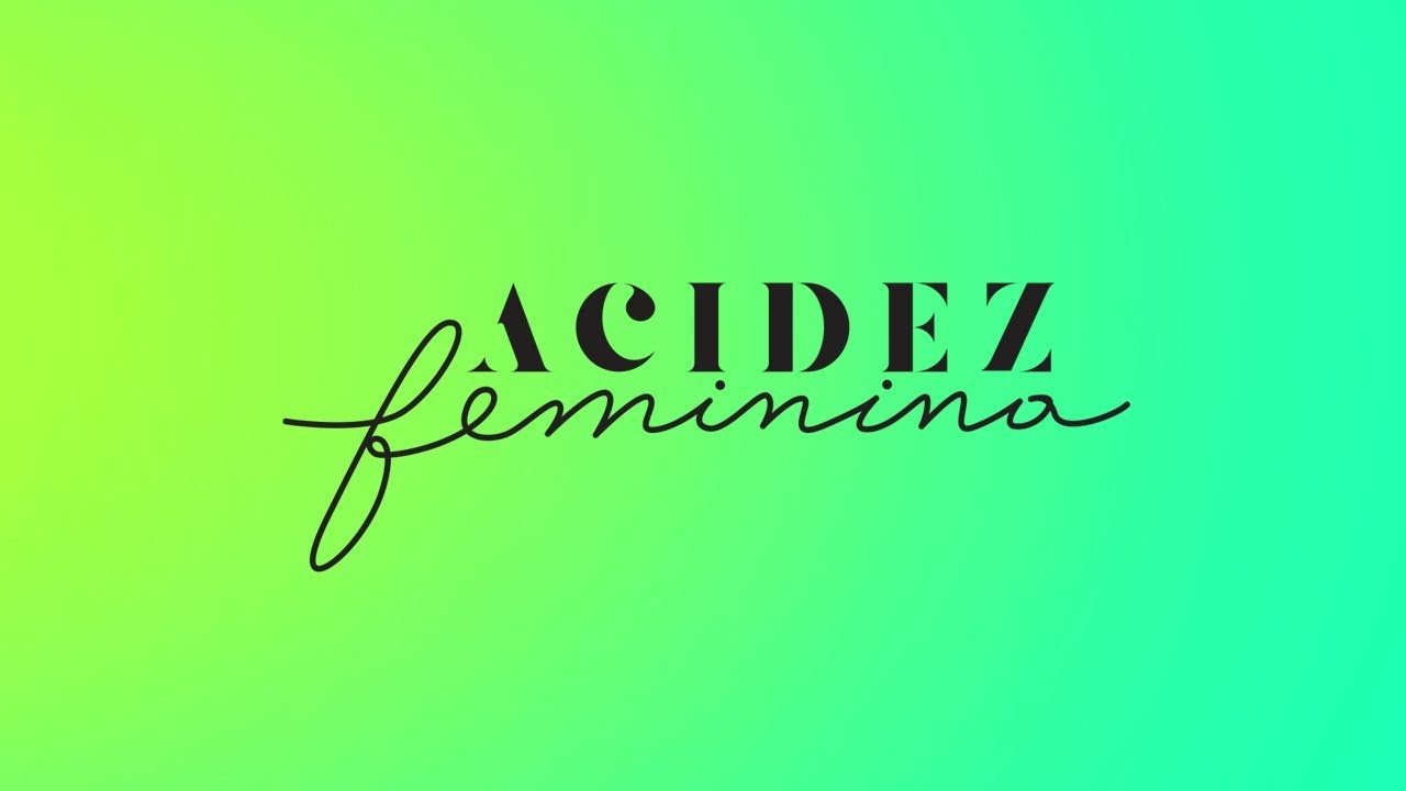 Apresentando ACIDEZ FEMININA