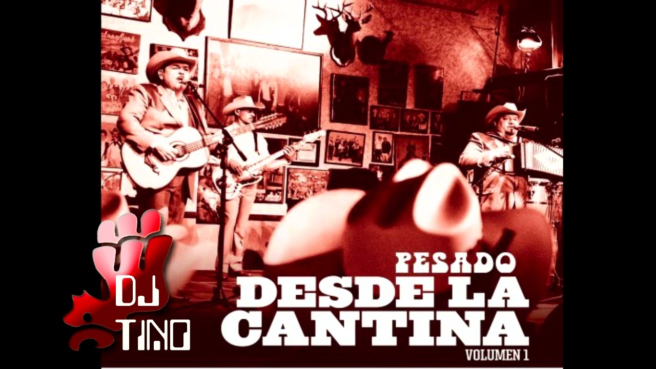 DESDE LA CANTINA GRUPO PESADO MIX DJ TINO