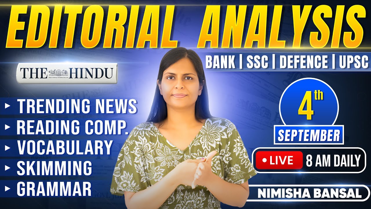 Editorial Analysis | 4th September, 2025 | Vocab, Grammar, Reading, Skimming | Nimisha Bansal