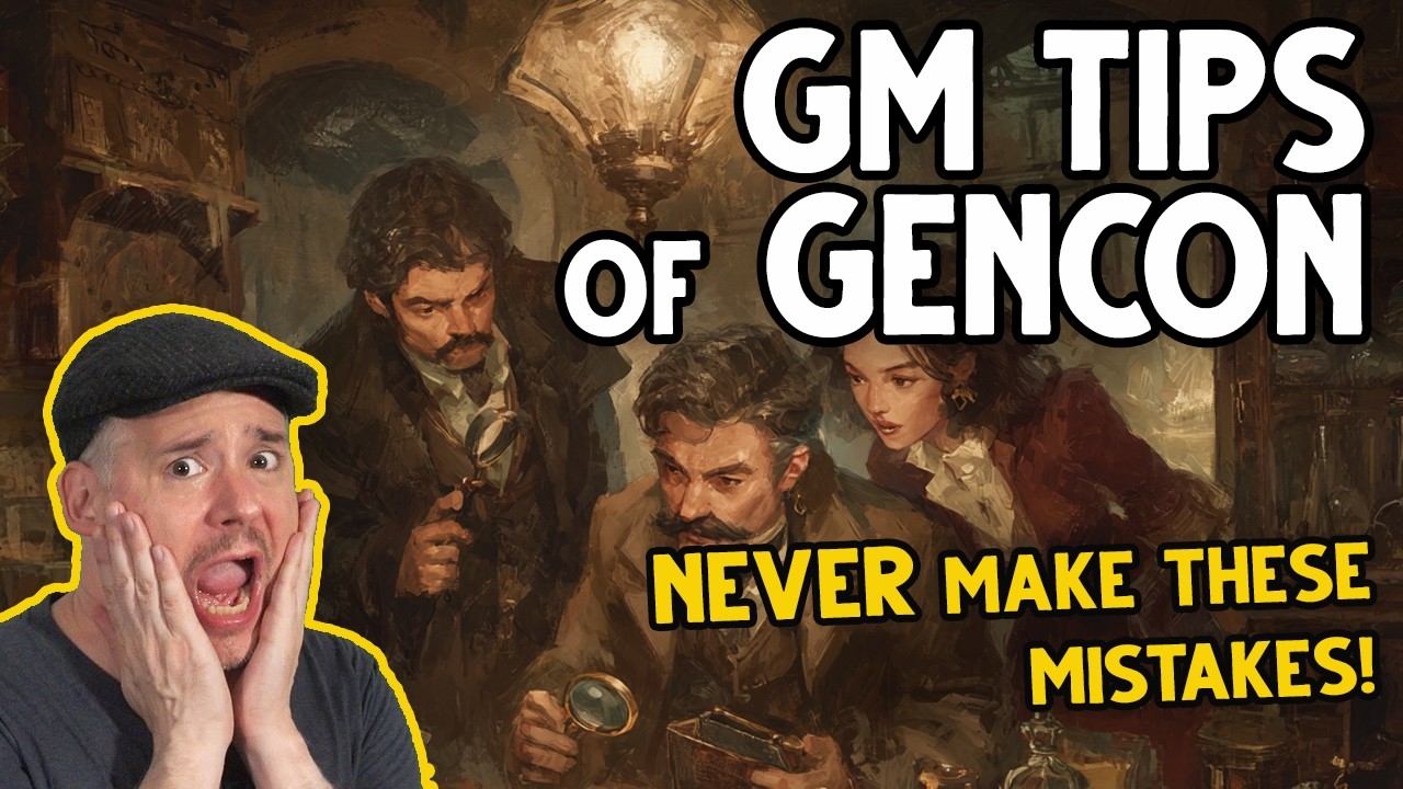 5 GM Tips from Gencon - Don't Make These Mistakes!