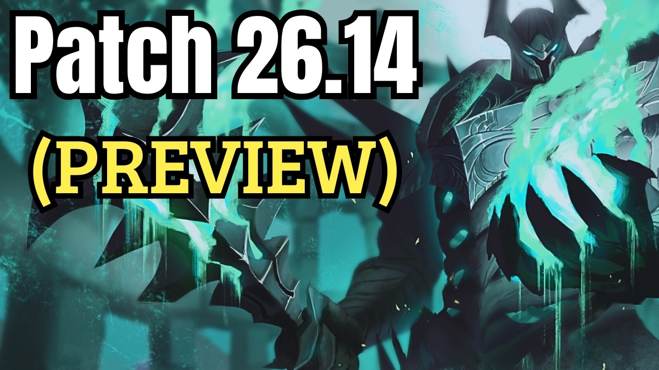 Preview del PARCHE 26.14 de League of Legends (Nerfeos, buffs cambios a sistema y m&aacute;s)