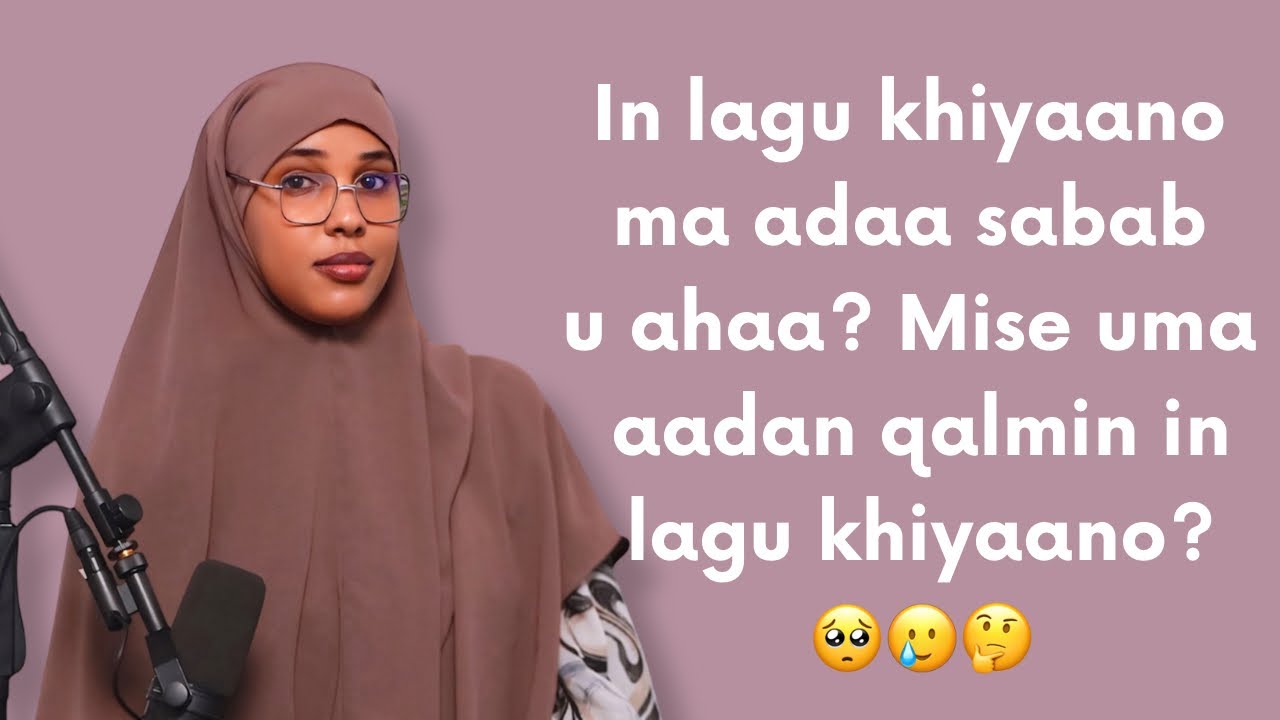 KHIYAANADIISA MA QIIMAHAAGA AYEY KA TURJUMAYSAA IYO U QALNAANSHAHAAGA?