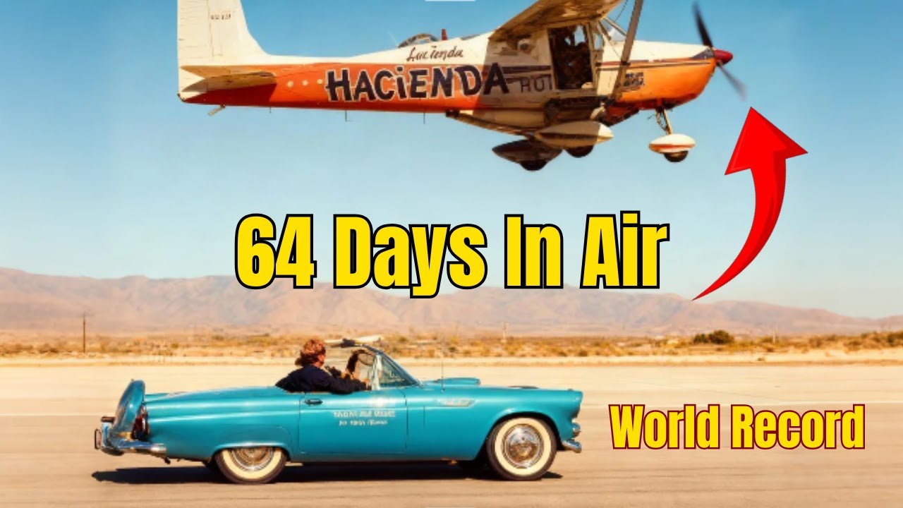 Las Vegas Hacienda Cessna 172 Plane That Stayed in the Air for 64 Days &mdash; The Unbreakable Record