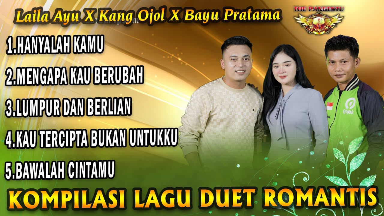 Full Album Duet The Pangestu Versi Laila Ayu X Bayu Pratama X Kang Ojol