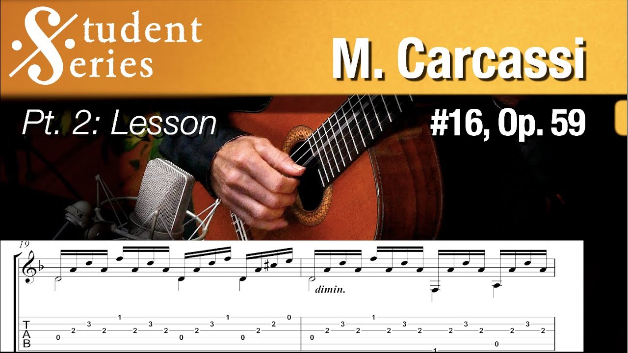 No. 16, Op.59 Carcassi | Part 2: Lesson | Student Repertoire Series