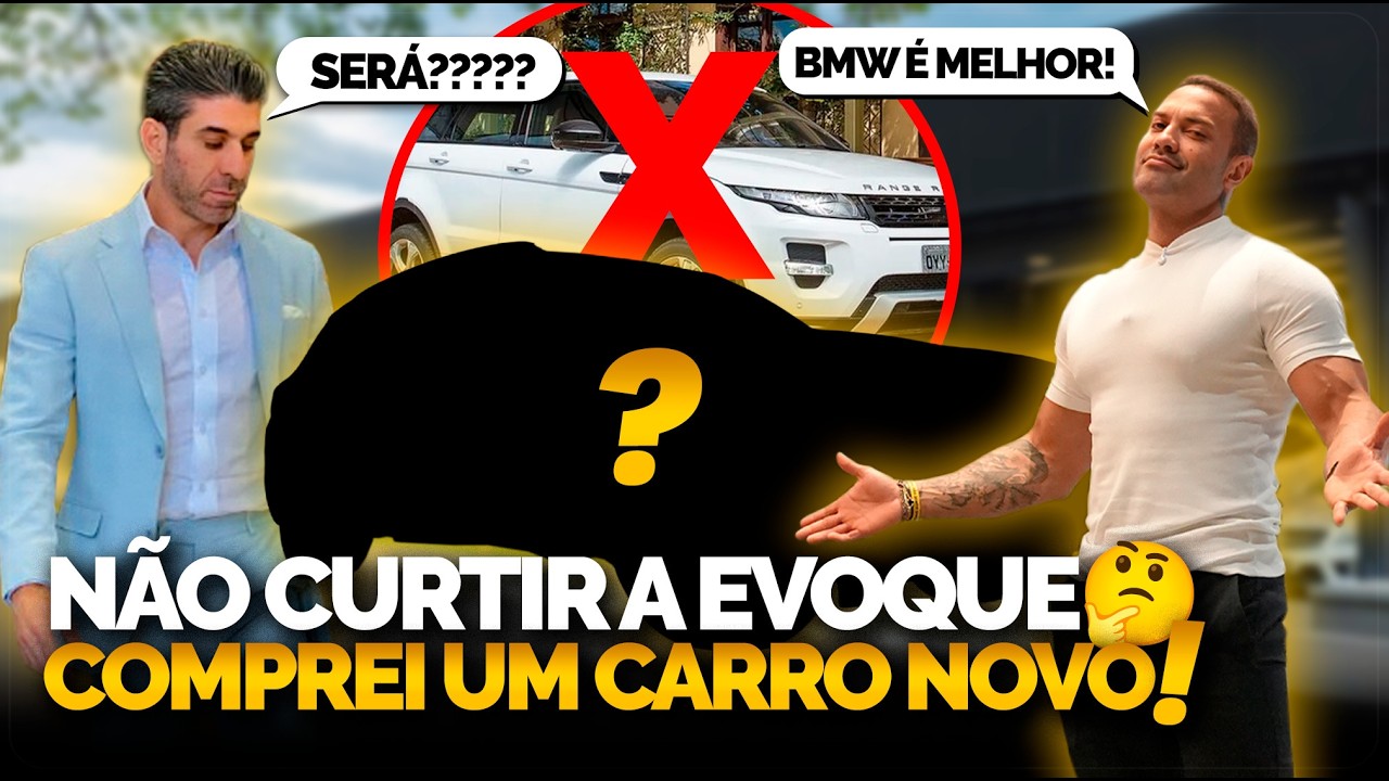 NÃO GOSTEI DA EVOQUE E COMPREI UM CARRO NOVO!