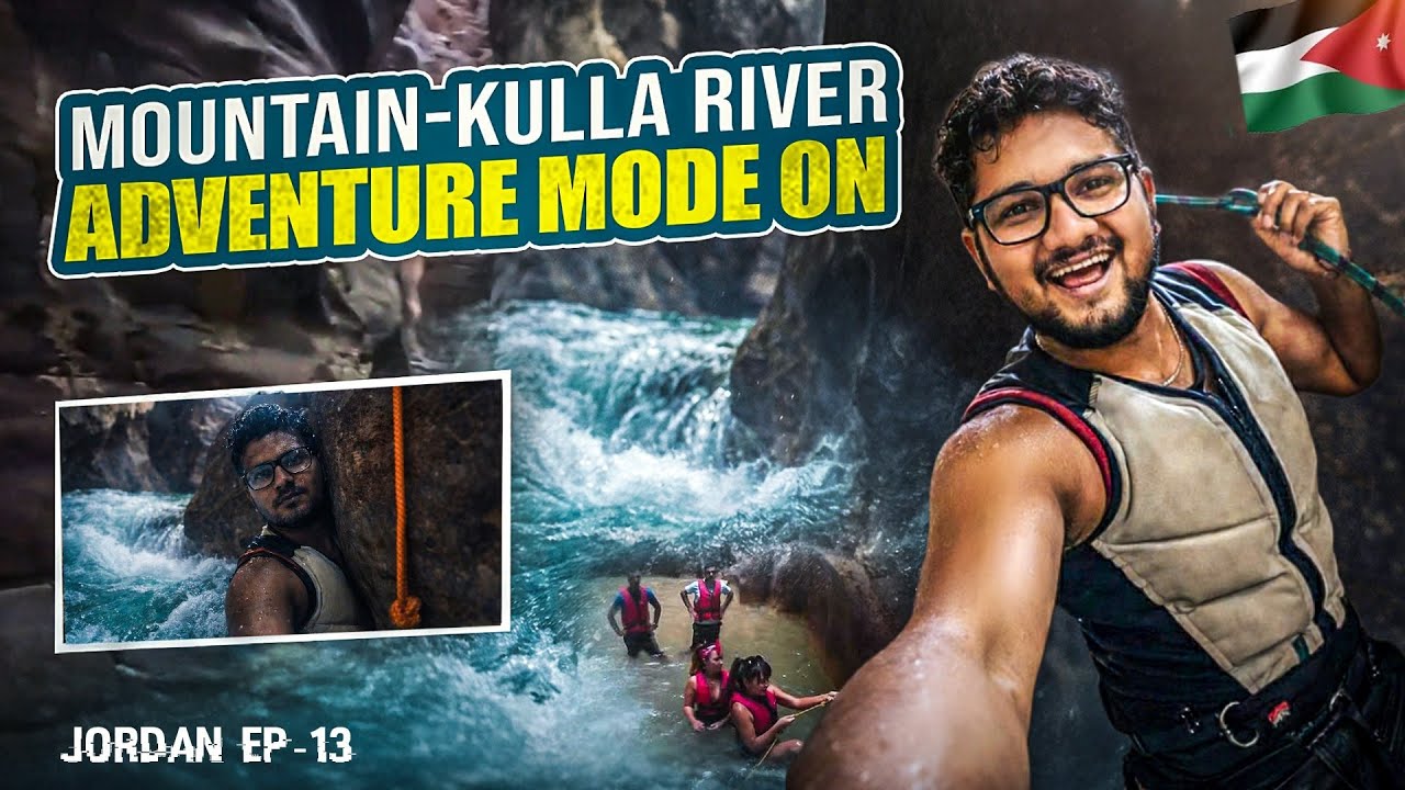 பள்ளத்தாக்கு நடுவுல river trekking! Once in a Lifetime Adventure 😱🔥Don't miss 💯 worthy|Jordan Ep-13|