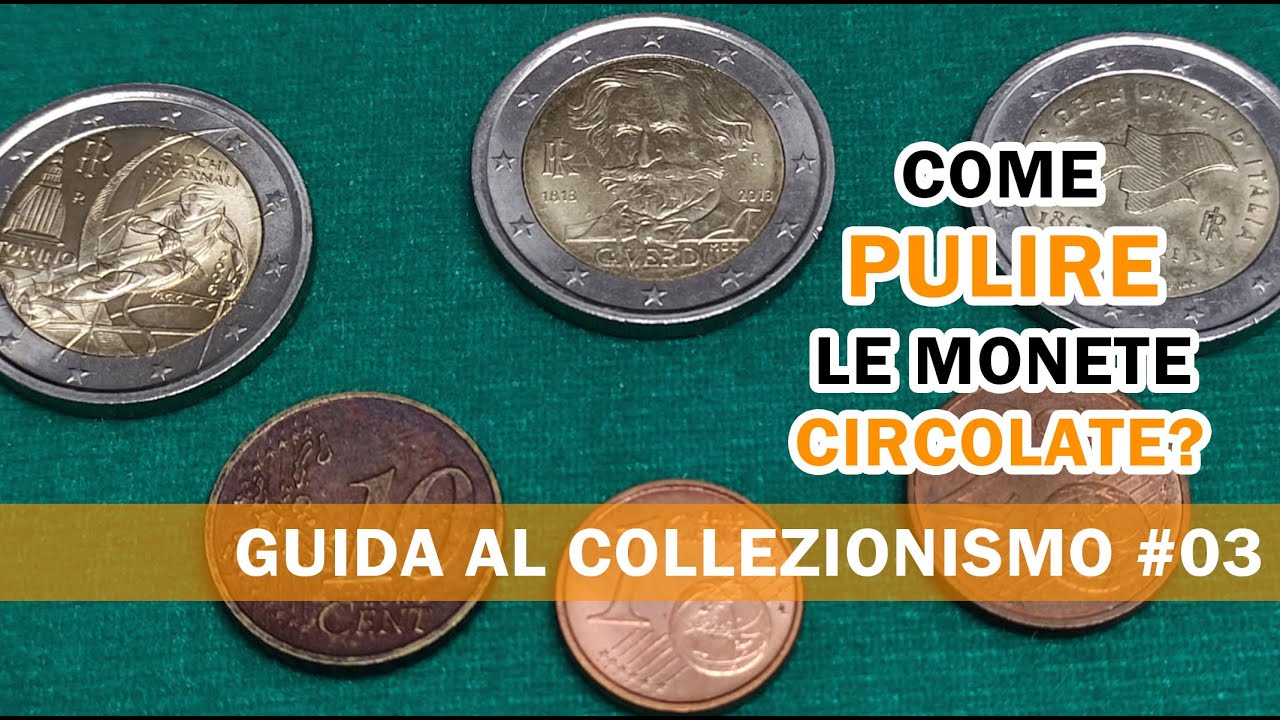 Come Pulire le Monete in Euro circolate ( centesimi in rame, ottone, 1 e 2 euro )