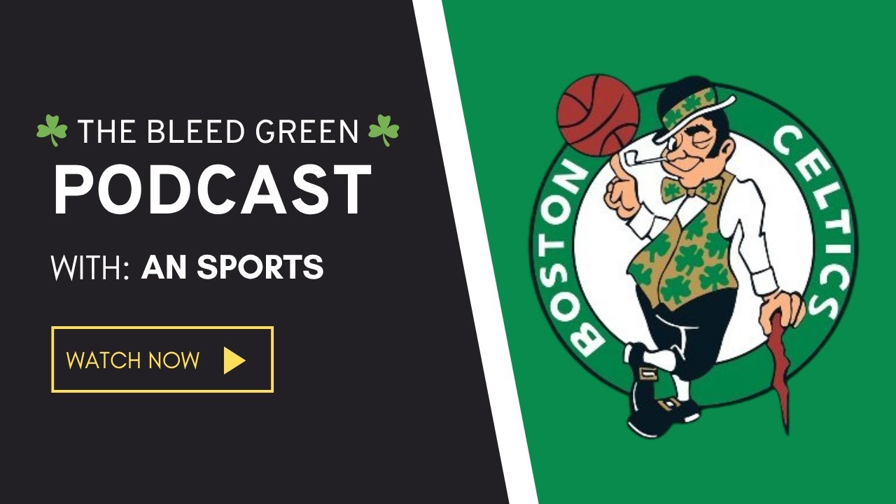 THE BLEED GREEN PODCAST | CELTICS’ (29-18) ROUGH RUN IN JANUARY | KINGS | LOOKING AHEAD TO FEBRUARY