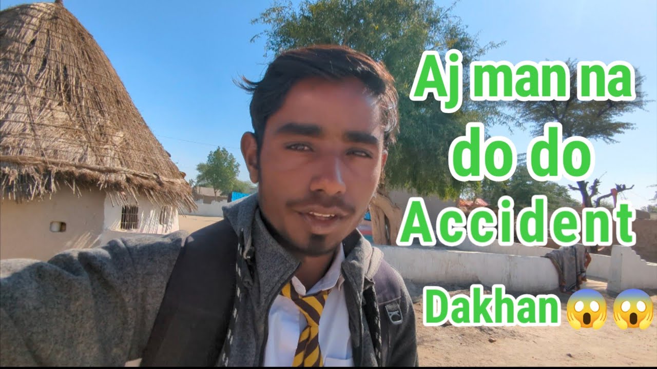 Aj man na do do accident dakhan😰