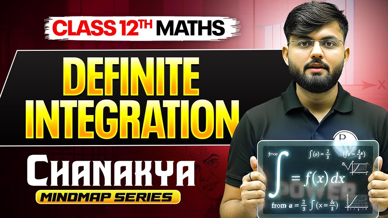 🎯Definite Integration For Class 12 & JEE 2026 🎓| CHANAKYA MINDMAP Series💪 