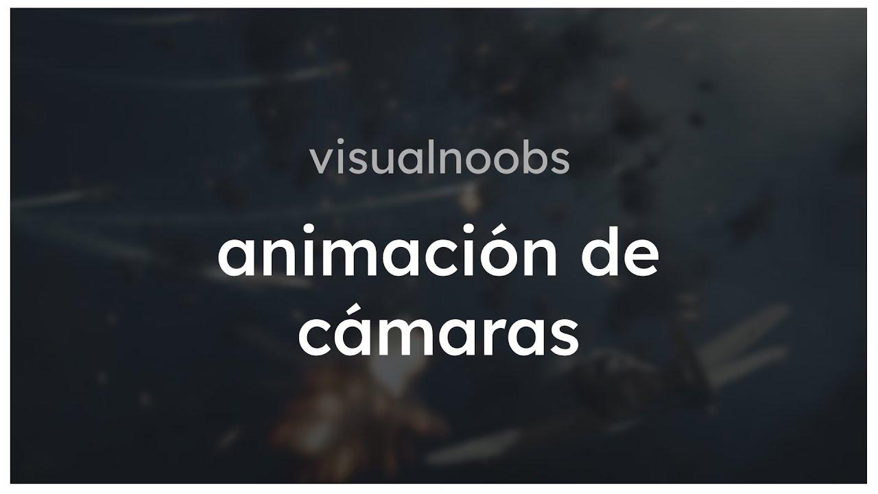 Animación de cámaras en Houdini | visualnoobs