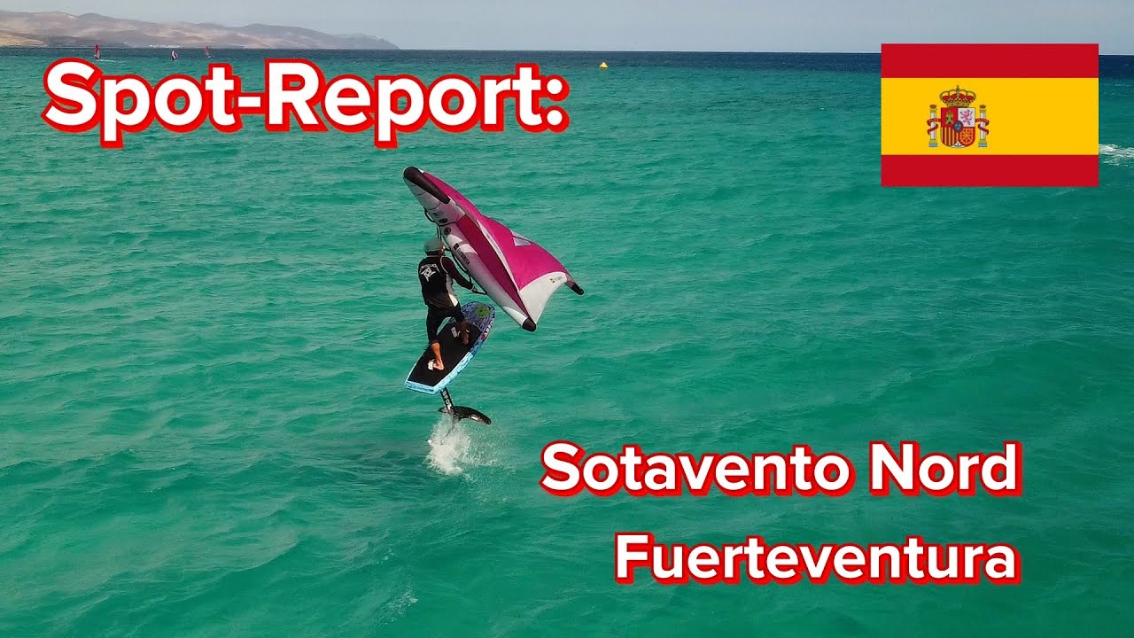 Spot - Report: Sotavento Nord, Fuerteventura, Rene Egli Station, Windsurfen,Wingfoilen, Kitesurfen