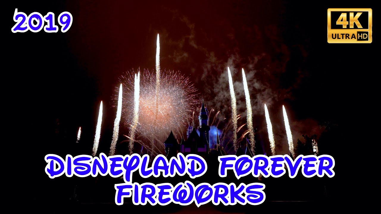 4K Disneyland Forever | Front Row Center View | Disneyland Fireworks 2019