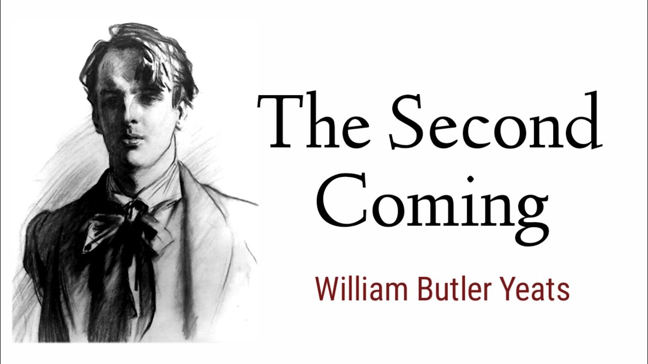 The Second Coming  : William Butler yeats