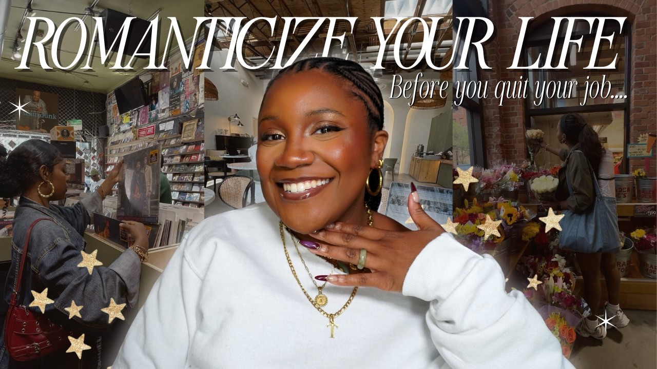 ✩How to Romanticize Your 9–5 ✩ building a life you love, adding whimsy, and stopping burnout