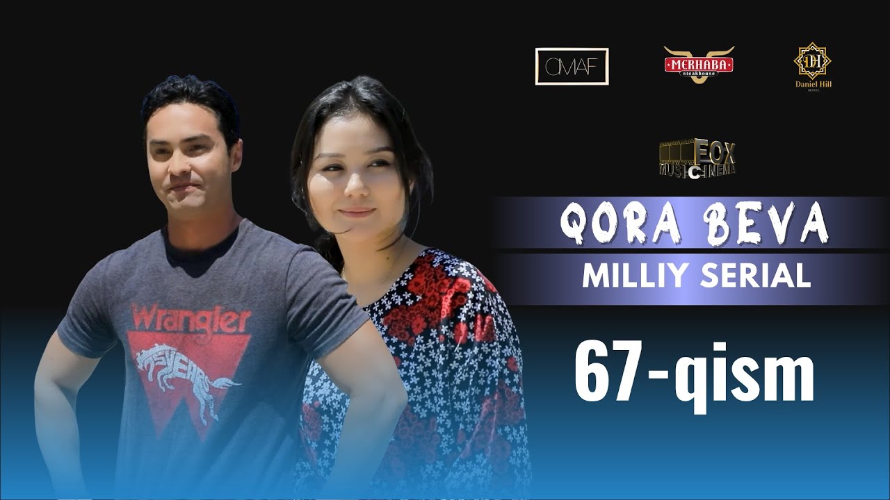Qora Beva 67 - qism (milliy serial) | Қора Бева 67 - қисм (миллий сериал)