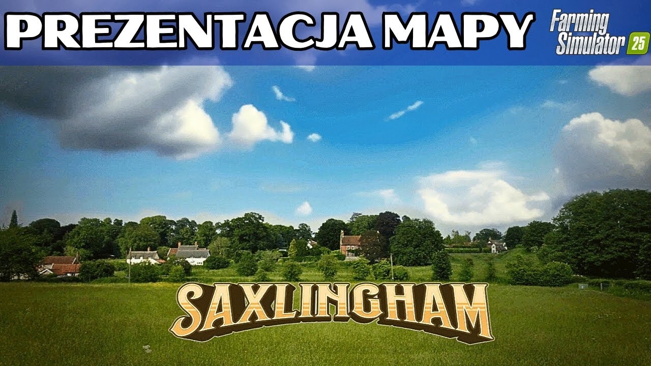 Nowa mapa Saxingham Farm w Farming Simulator 25!