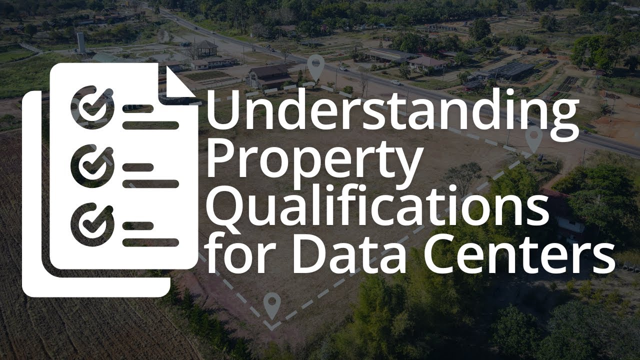 Understanding Property Qualifications for Data Centers