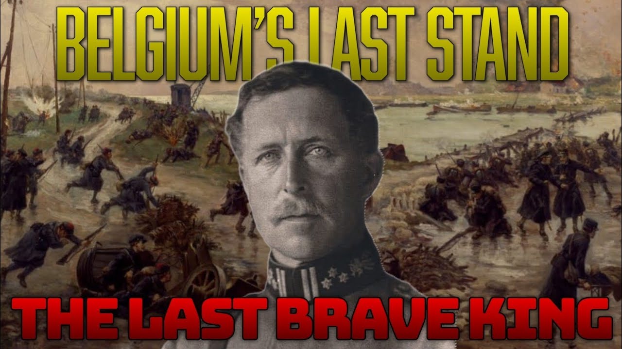 Albert I, The Soldier King, and Belgium’s Last Stand in WWI