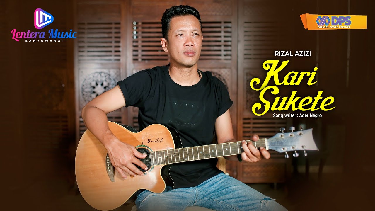 RIZAL AZIZI | KARI SUKETE