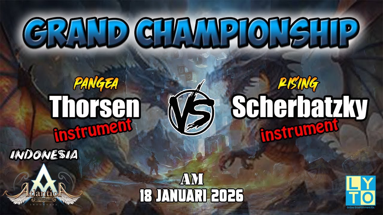 Thorsen vs Scherbatzky AM Grand Championship 18 Januari 2026 | Atlantica Rebirth Indonesia