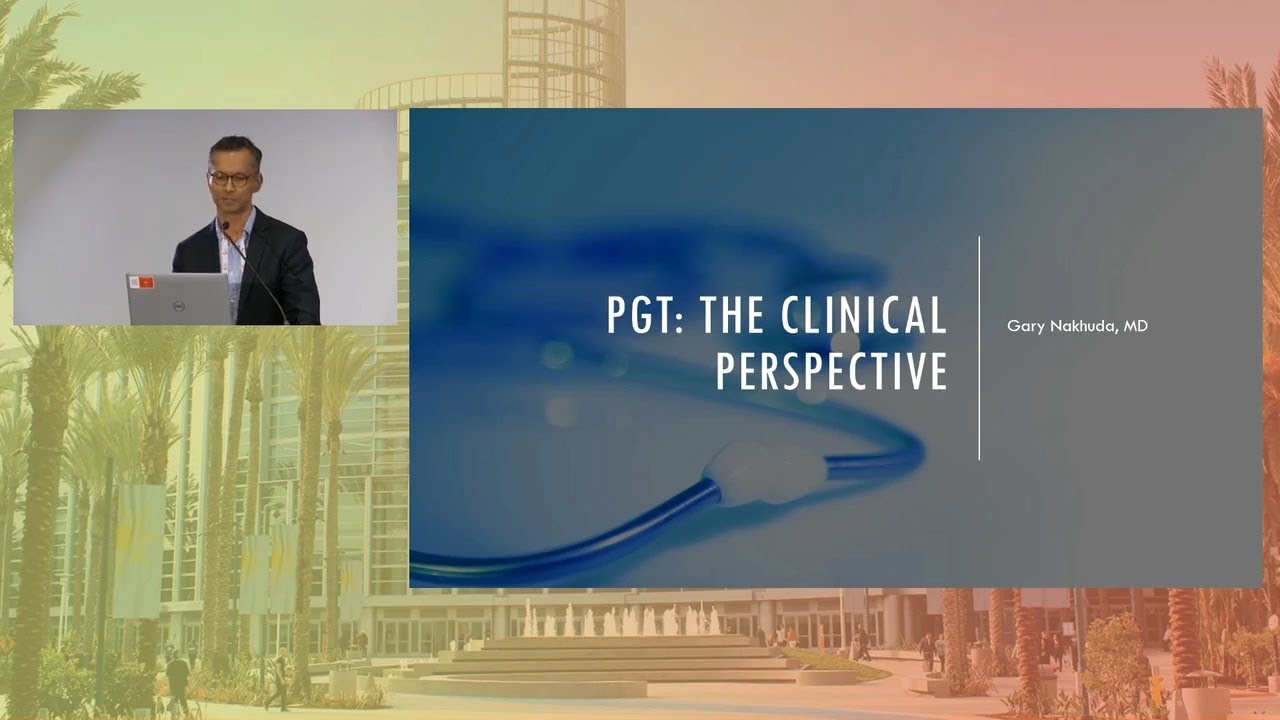 PGT: The Clinical Perspective