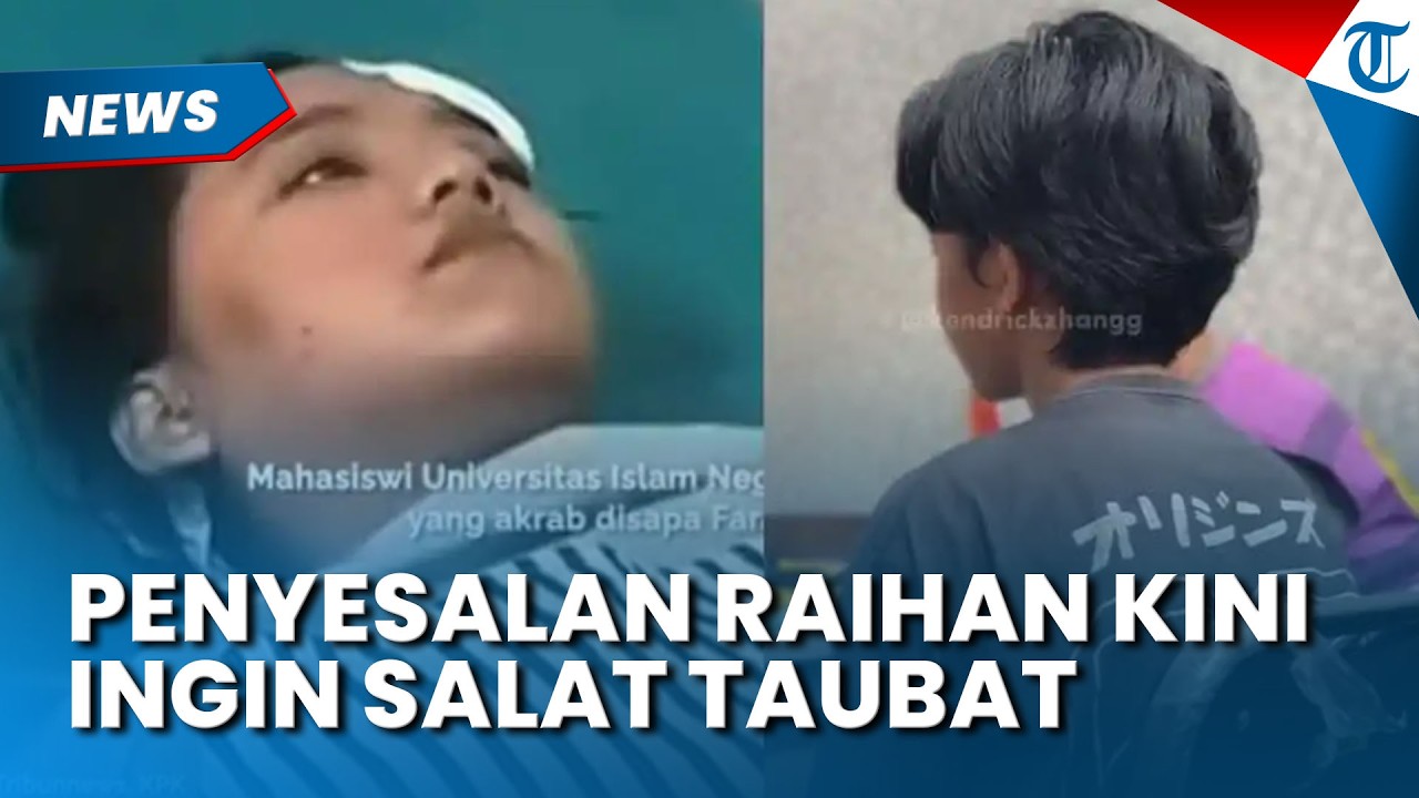PENYESALAN Raihan seusai Membacok Fara Ingin Taubat, Kondisi Korban Kini Terkuak