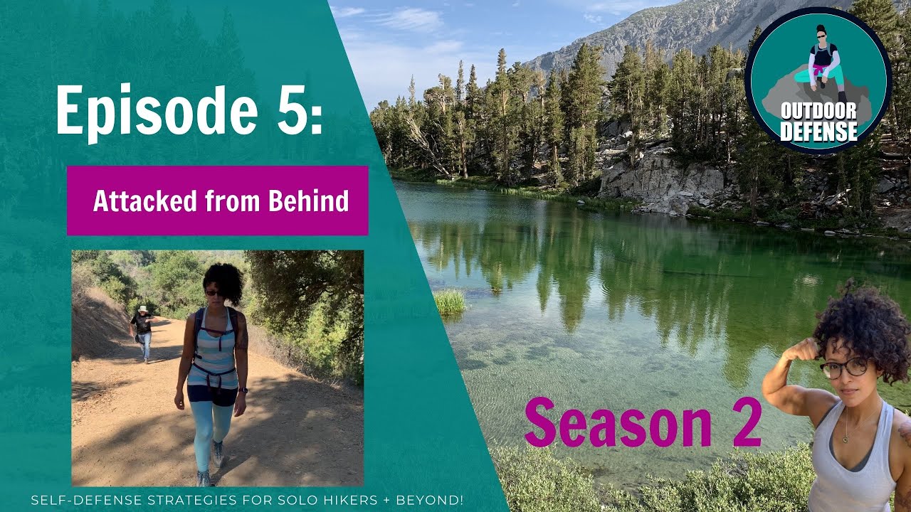 Outdoor Defense S2 Ep5: Being Grabbed From Behind