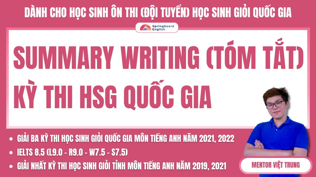 Bài giảng Summary Writing HSG QUỐC GIA tại Springboard