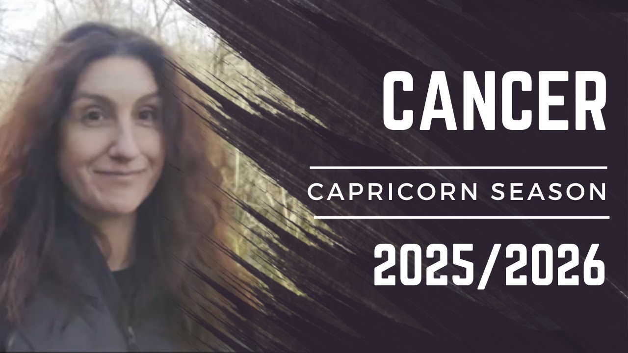 CANCER || CAPRICORN SEASON  [ DEC 2025 - JAN 2026 ]