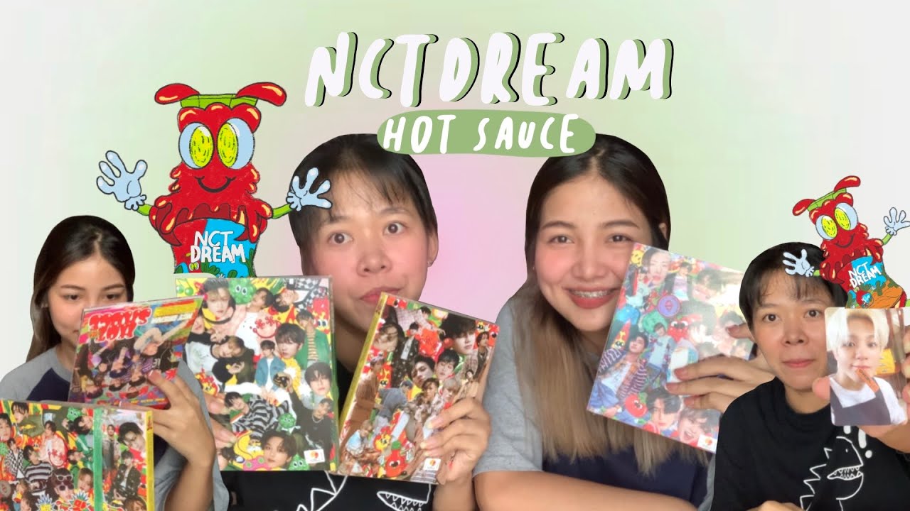 [ UNBOXING ] แกะอัลบั้ม NCT DREAM - HOT SAUCE 🌶