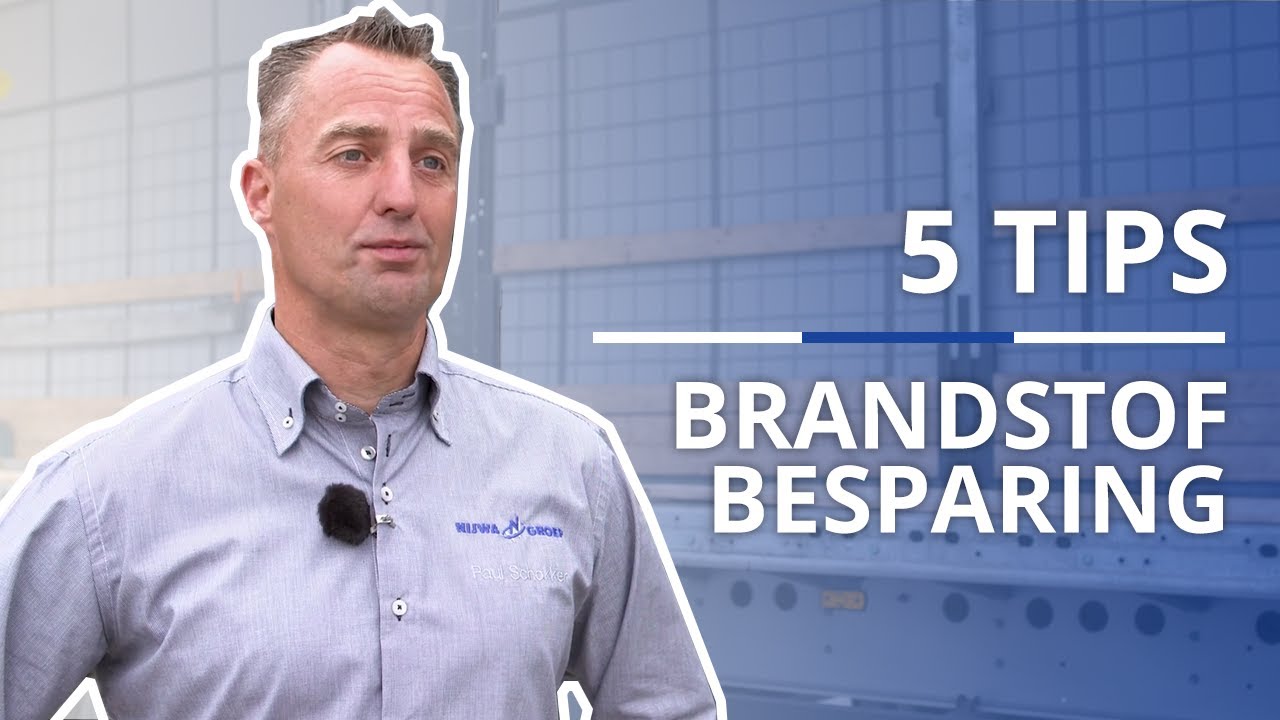 5 TIPS: Hoe kan ik Brandstof Besparen voor mijn Truck? | Nijwa |