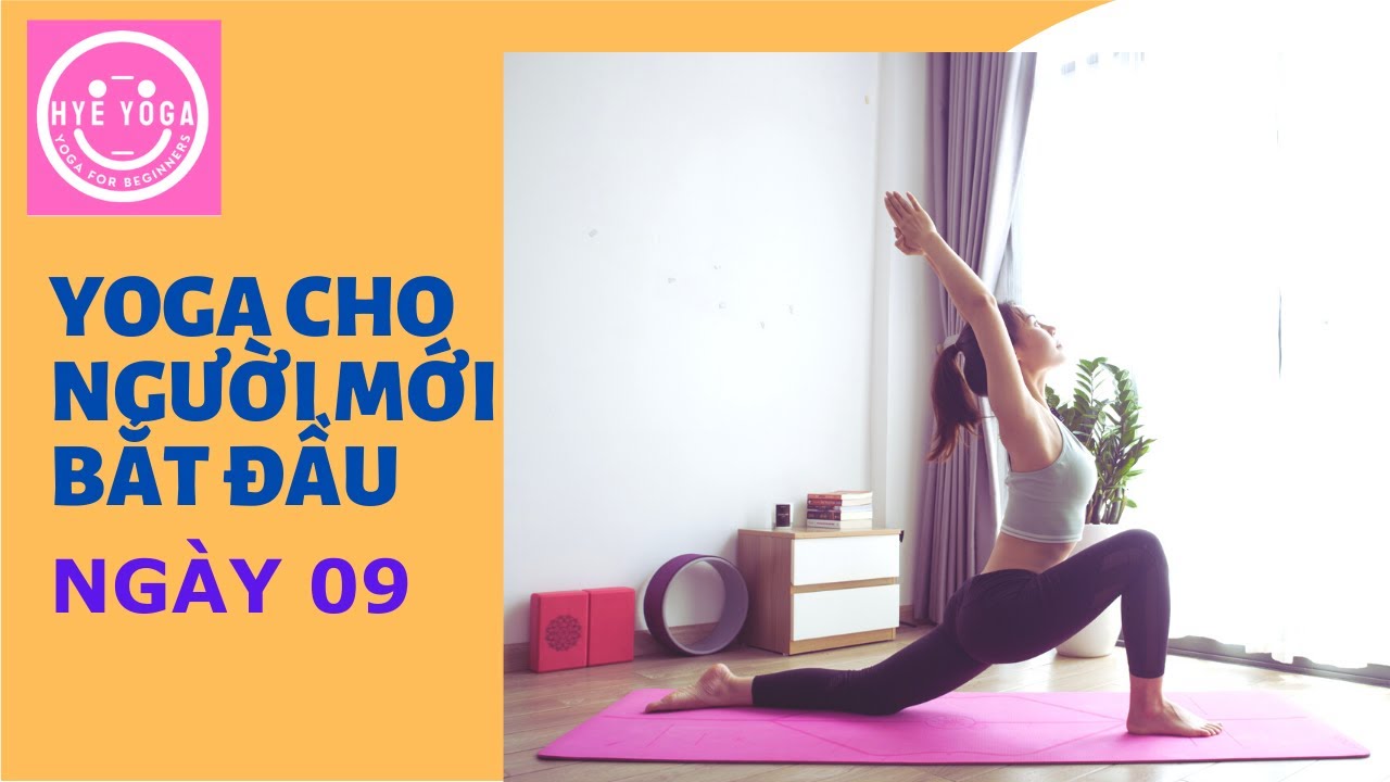 Yoga Cho Người Mới Bắt Đầu | Ngày 09